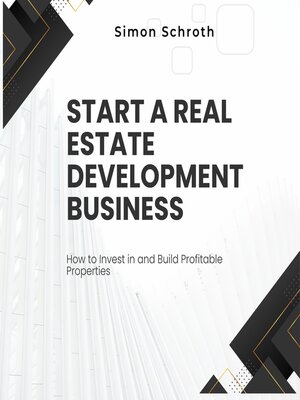 cover image of Start a Real Estate Development Business